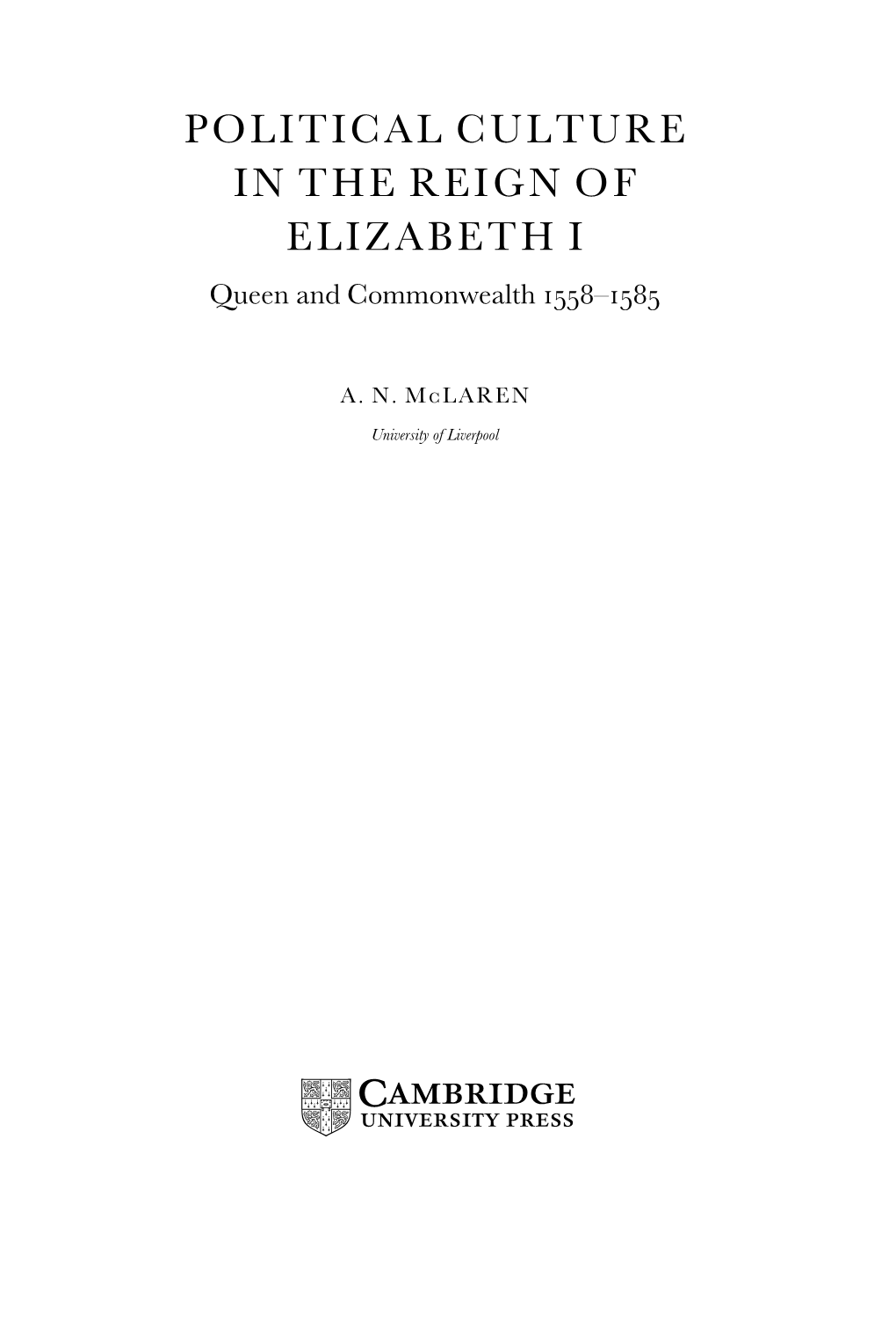 POLITICAL CULTURE in the REIGN of ELIZABETH I Queen and Commonwealth –