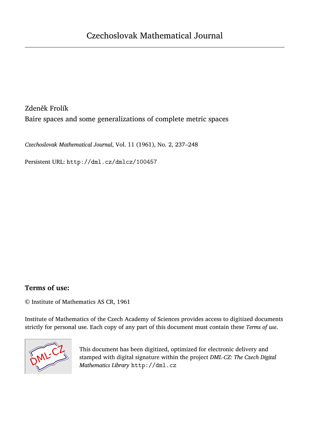 Baire Spaces and Some Generalizations of Complete Metric Spaces