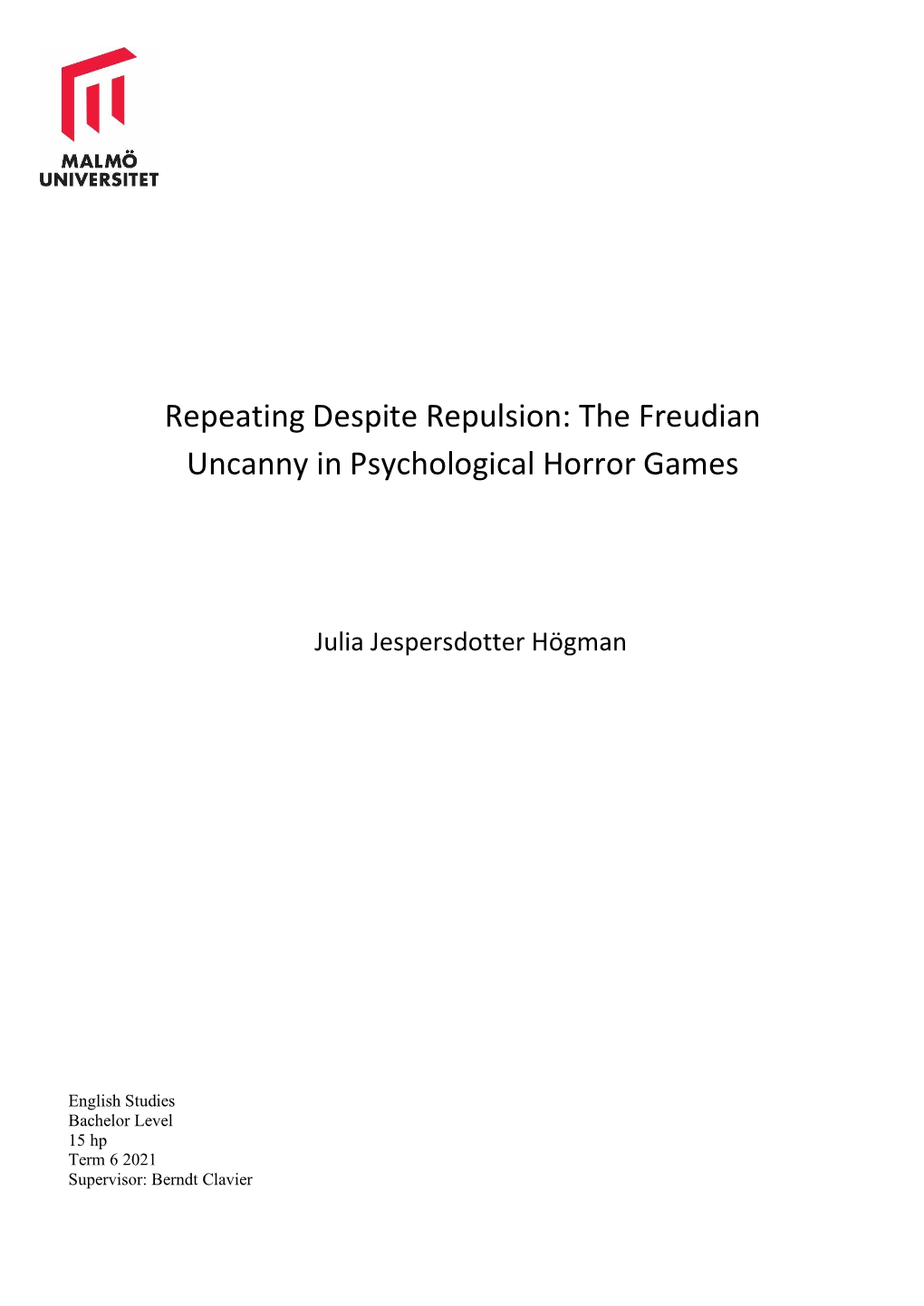 The Freudian Uncanny in Psychological Horror Games