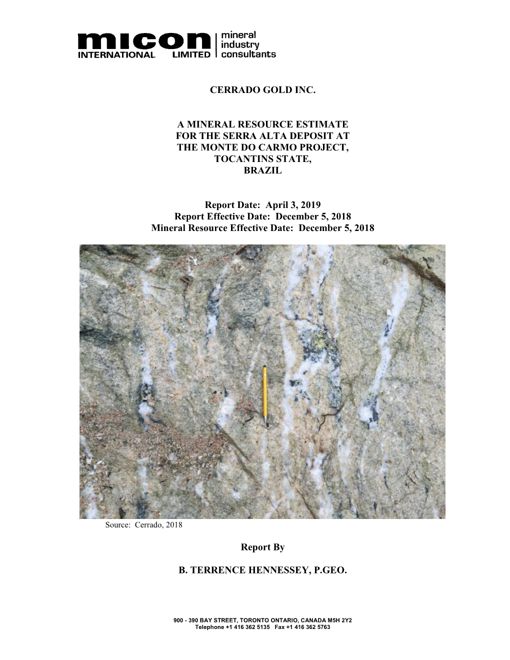 Cerrado Gold Inc. a Mineral Resource Estimate for the Serra Alta Deposit at the Monte Do Carmo Project, Tocantins State, Brazil