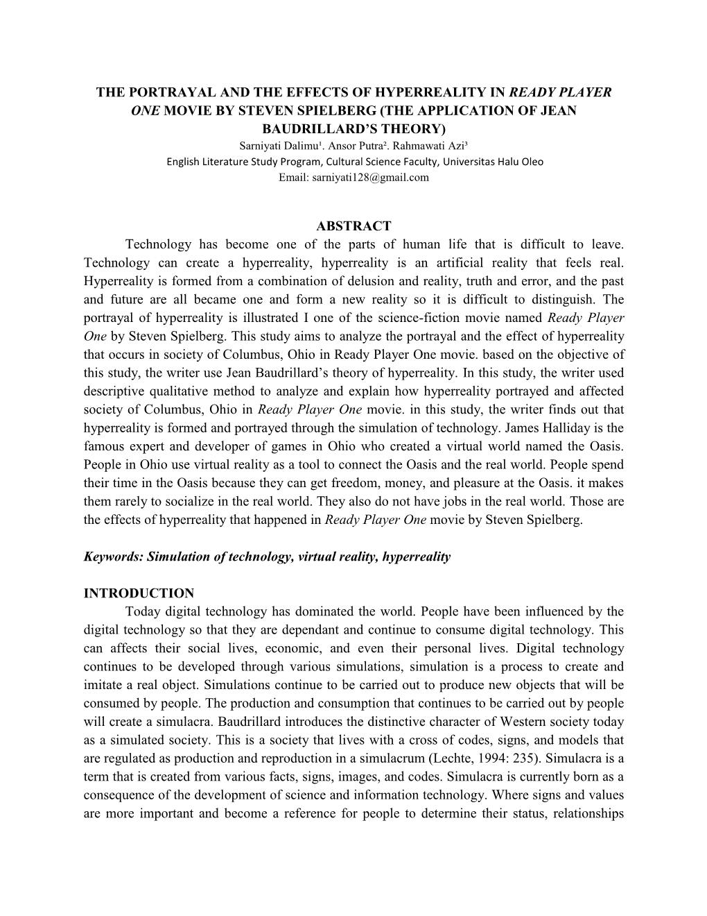 THE PORTRAYAL and the EFFECTS of HYPERREALITY in READY PLAYER ONE MOVIE by STEVEN SPIELBERG (THE APPLICATION of JEAN BAUDRILLARD’S THEORY) Sarniyati Dalimu¹