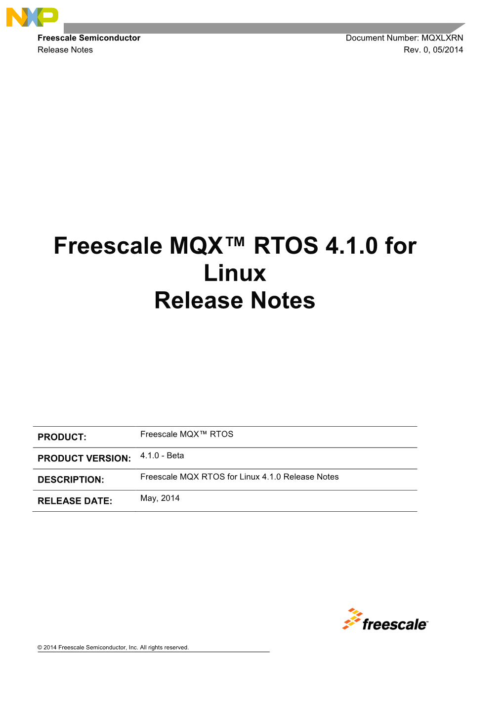 Freescale MQX™ RTOS 4.1.0 for Linux Release Notes