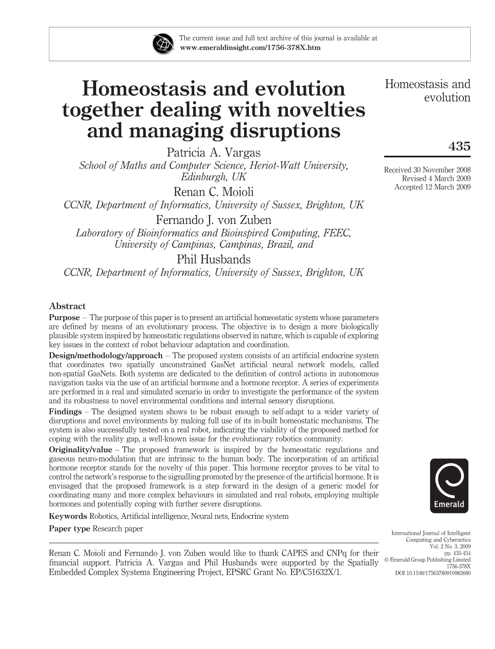 Homeostasis and Evolution Together Dealing with Novelties And