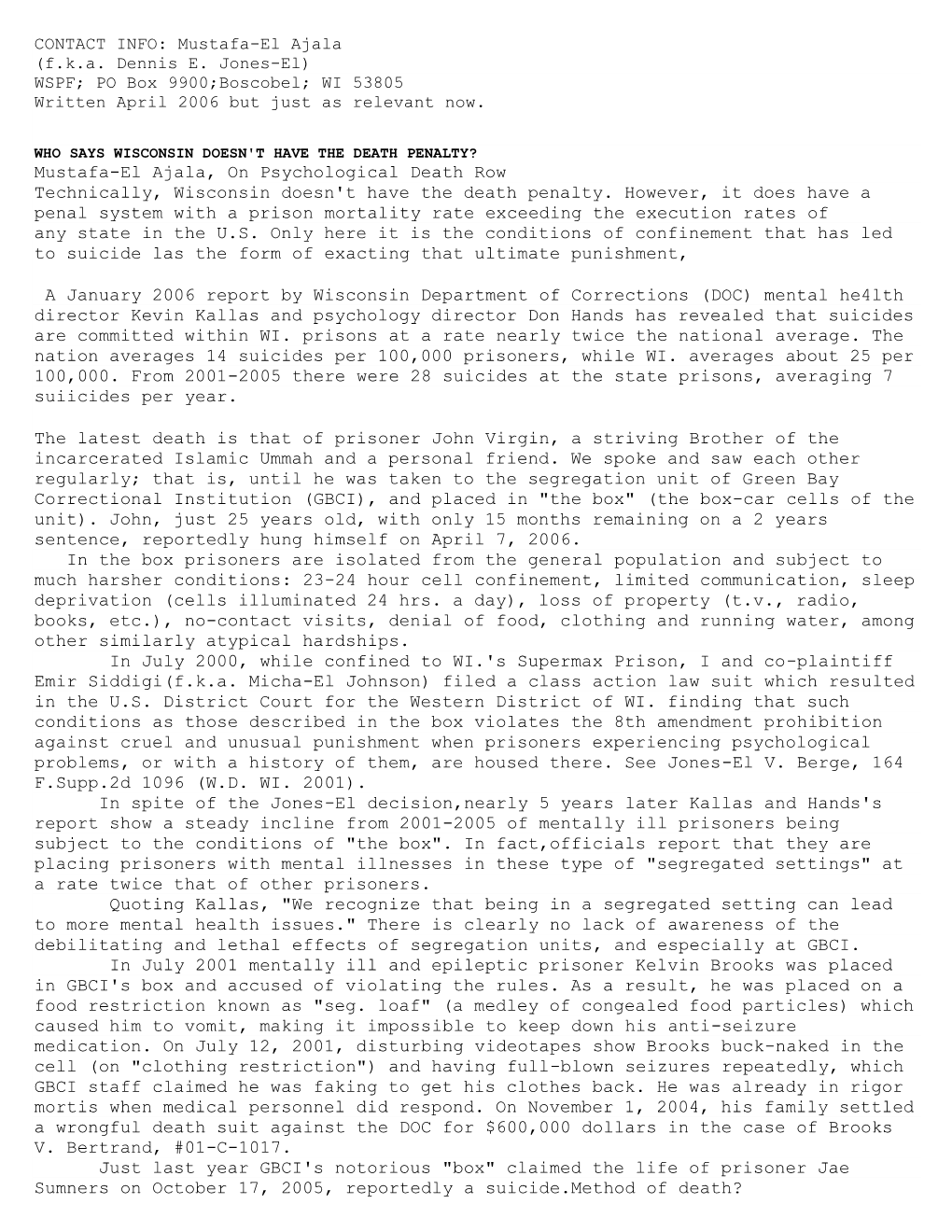 Mustafa-El Ajala, on Psychological Death Row Technically, Wisconsin Doesn't Have the Death Penalty. However, It Does Have a Pena