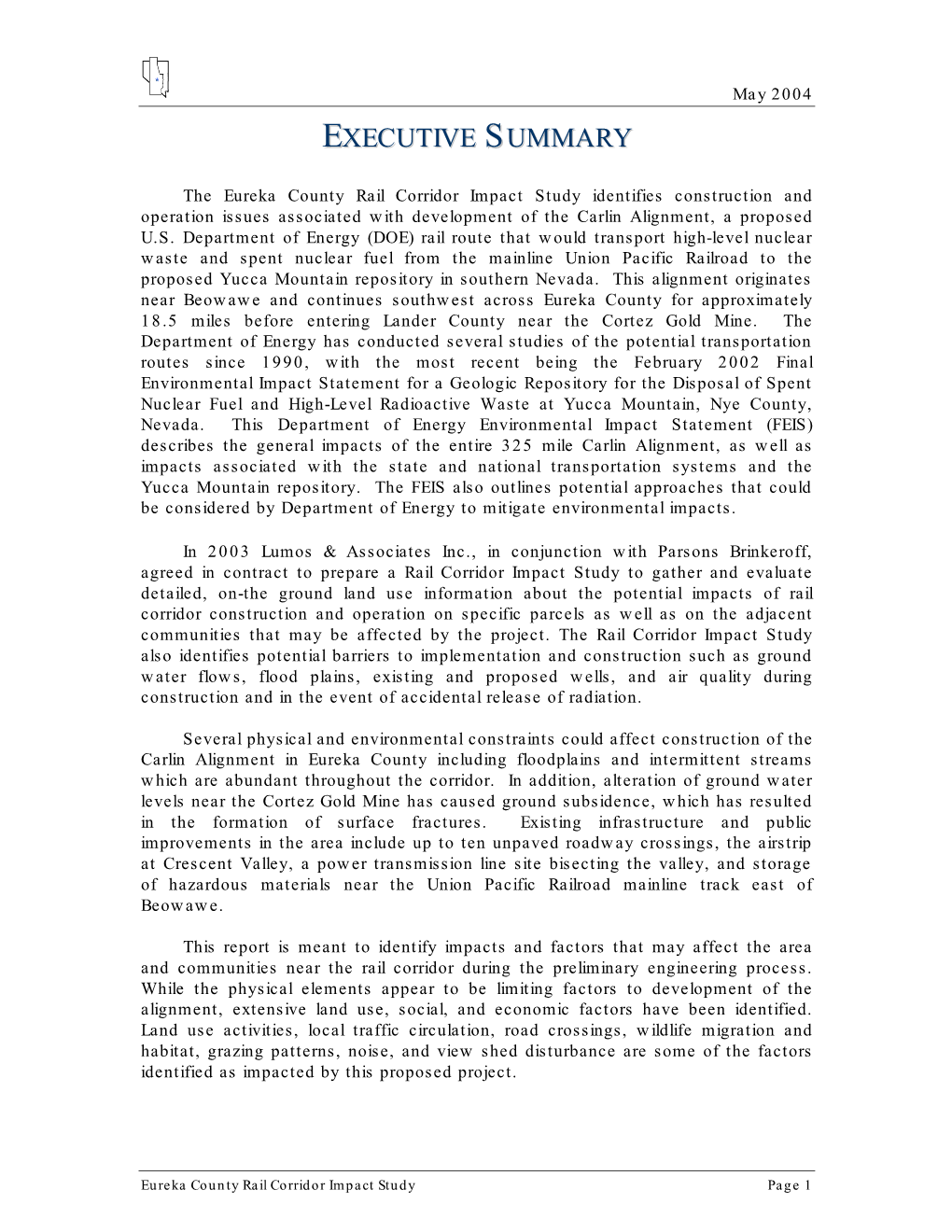 Impact Study Identifies Construction and Operation Issues Associated with Development of the Carlin Alignment, a Proposed U.S