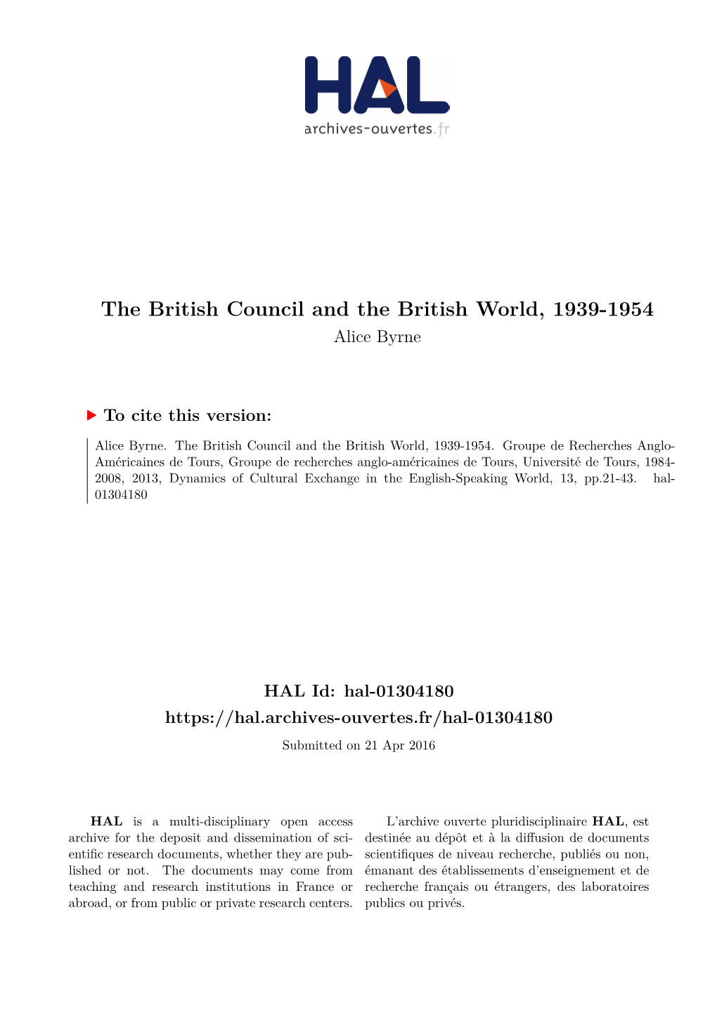 The British Council and the British World, 1939-1954 Alice Byrne