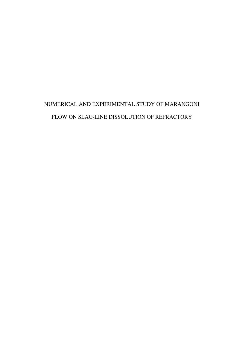 Numerical and Experimental Study of Marangoni Flow on Slag-Line