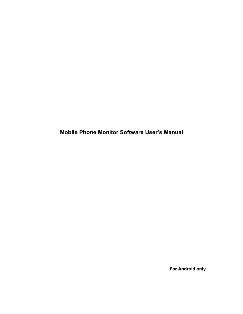 Mobile Phone Monitor Software User's Manual