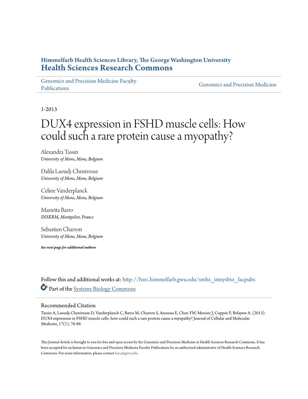 DUX4 Expression in FSHD Muscle Cells: How Could Such a Rare Protein Cause a Myopathy? Alexandra Tassin University of Mons, Mons, Belgium