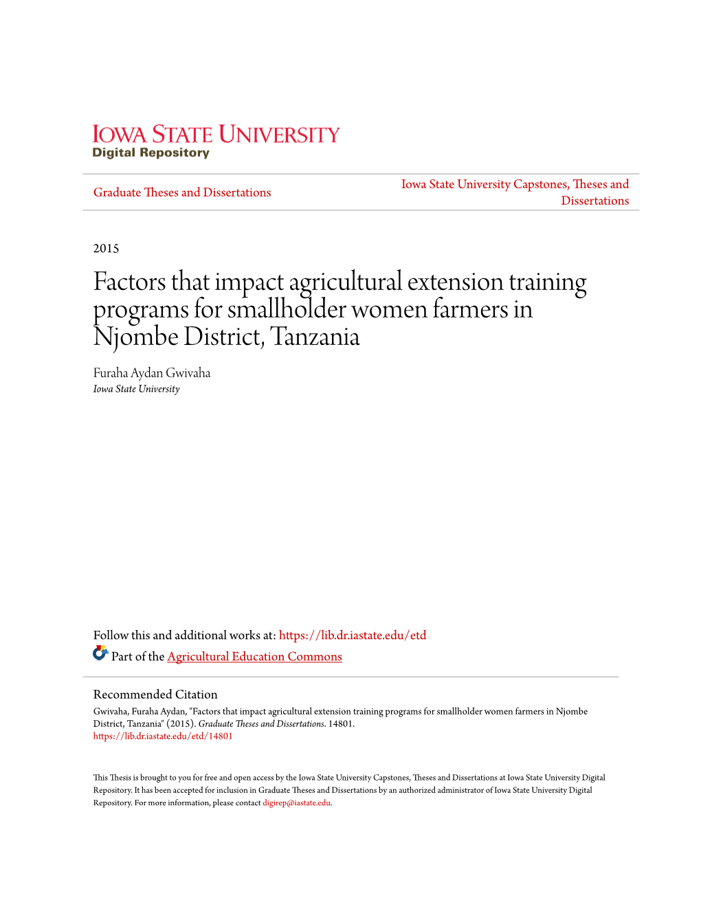 Factors That Impact Agricultural Extension Training Programs for Smallholder Women Farmers in Njombe District, Tanzania Furaha Aydan Gwivaha Iowa State University