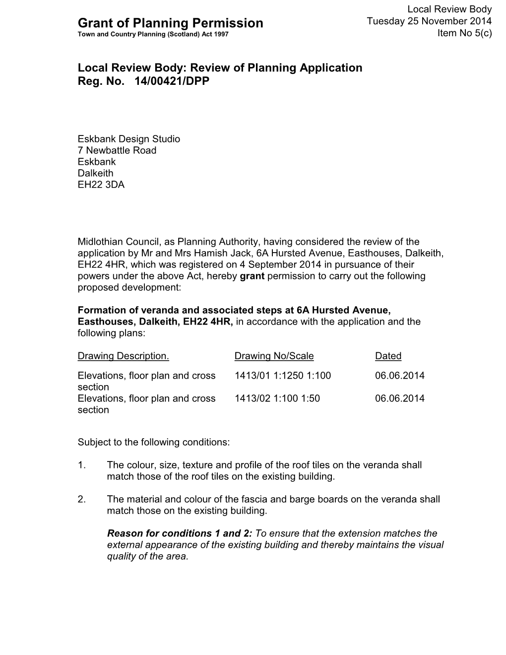 Refusal of Planning Permission Or on the Grant of Permission Subject to Conditions, Or