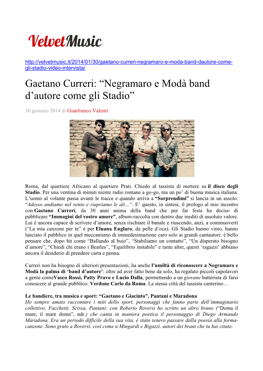 Gaetano Curreri: “Negramaro E Modà Band D'autore Come Gli Stadio”