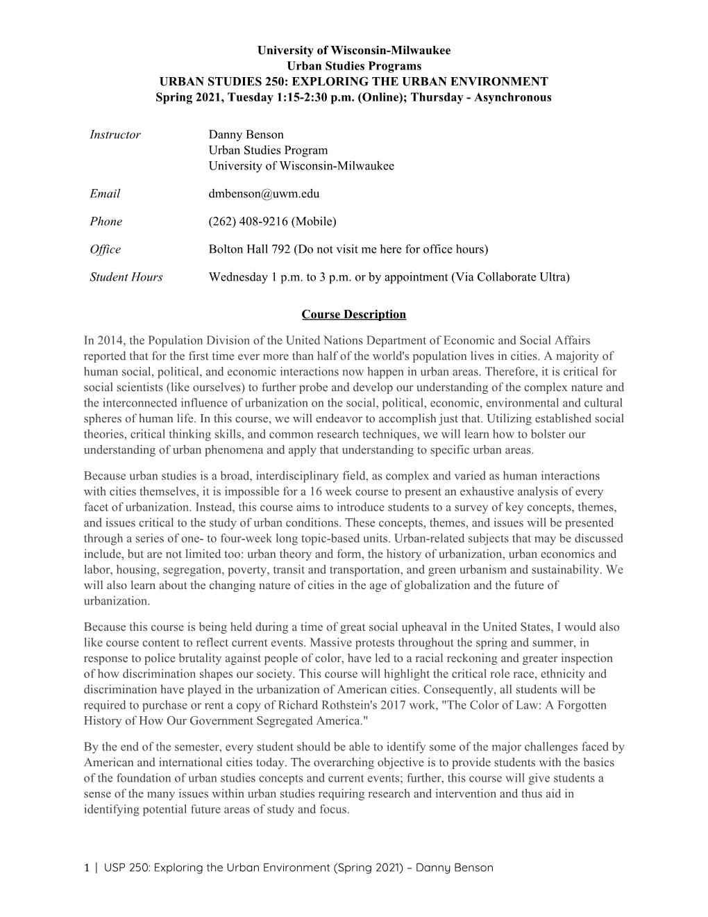 University of Wisconsin-Milwaukee Urban Studies Programs URBAN STUDIES 250: EXPLORING the URBAN ENVIRONMENT Spring 2021, Tuesday 1:15-2:30 P.M