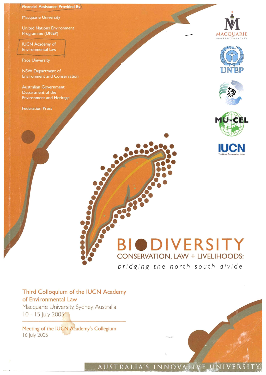 Third Colloquium of the IUCN Academy of Environmental Law Macquarie University, Sydney,Australia 10 - I5 July 2005