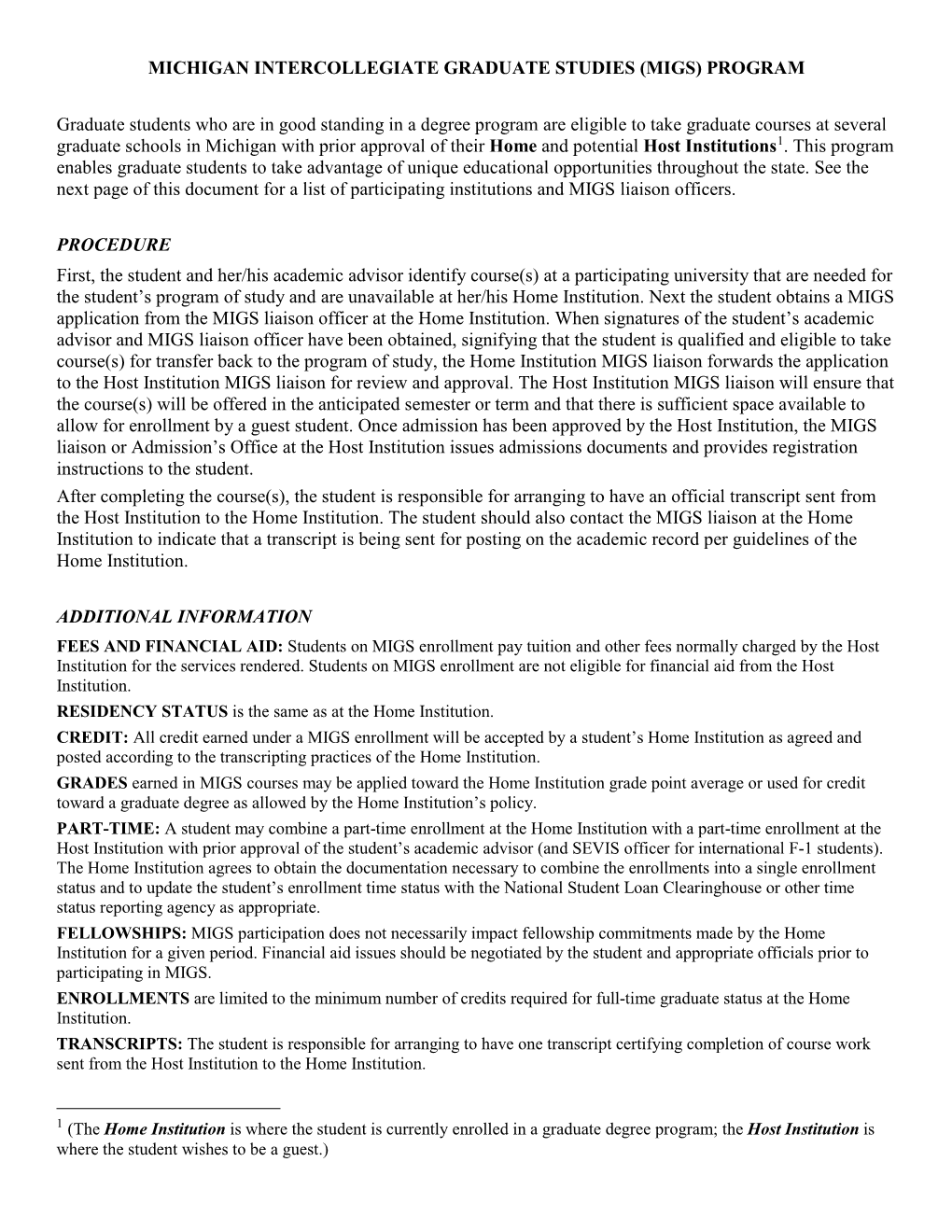 Michigan Intercollegiate Graduate Studies (MIGS) Program APPLICATION FORM (Please Print Or Type)