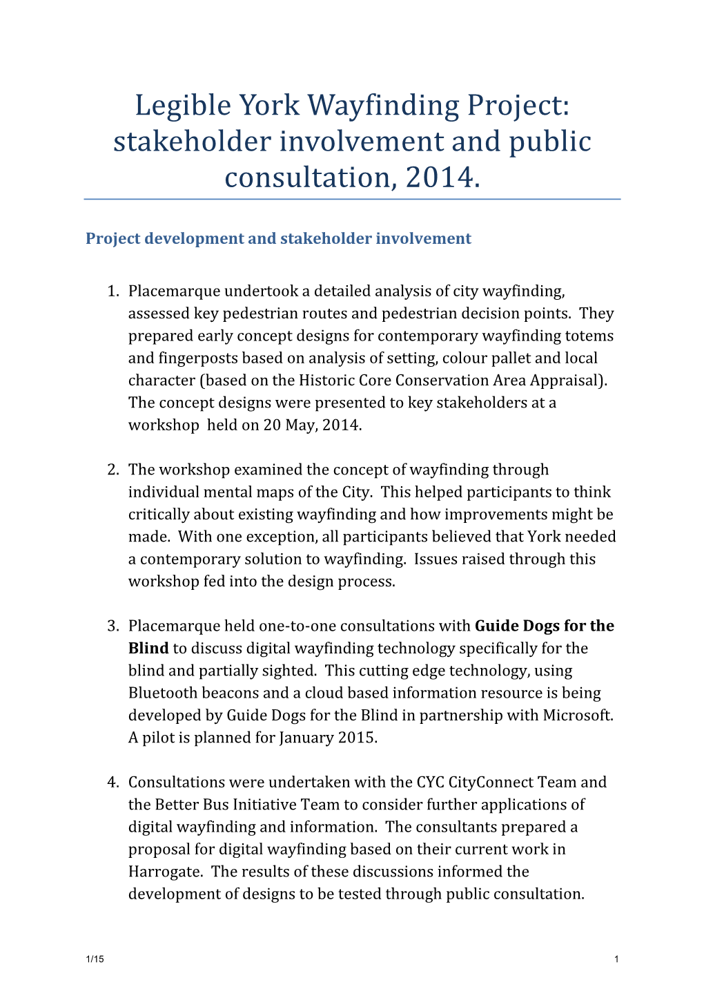 Legible York Wayfinding Project: Stakeholder Involvement and Public Consultation, 2014