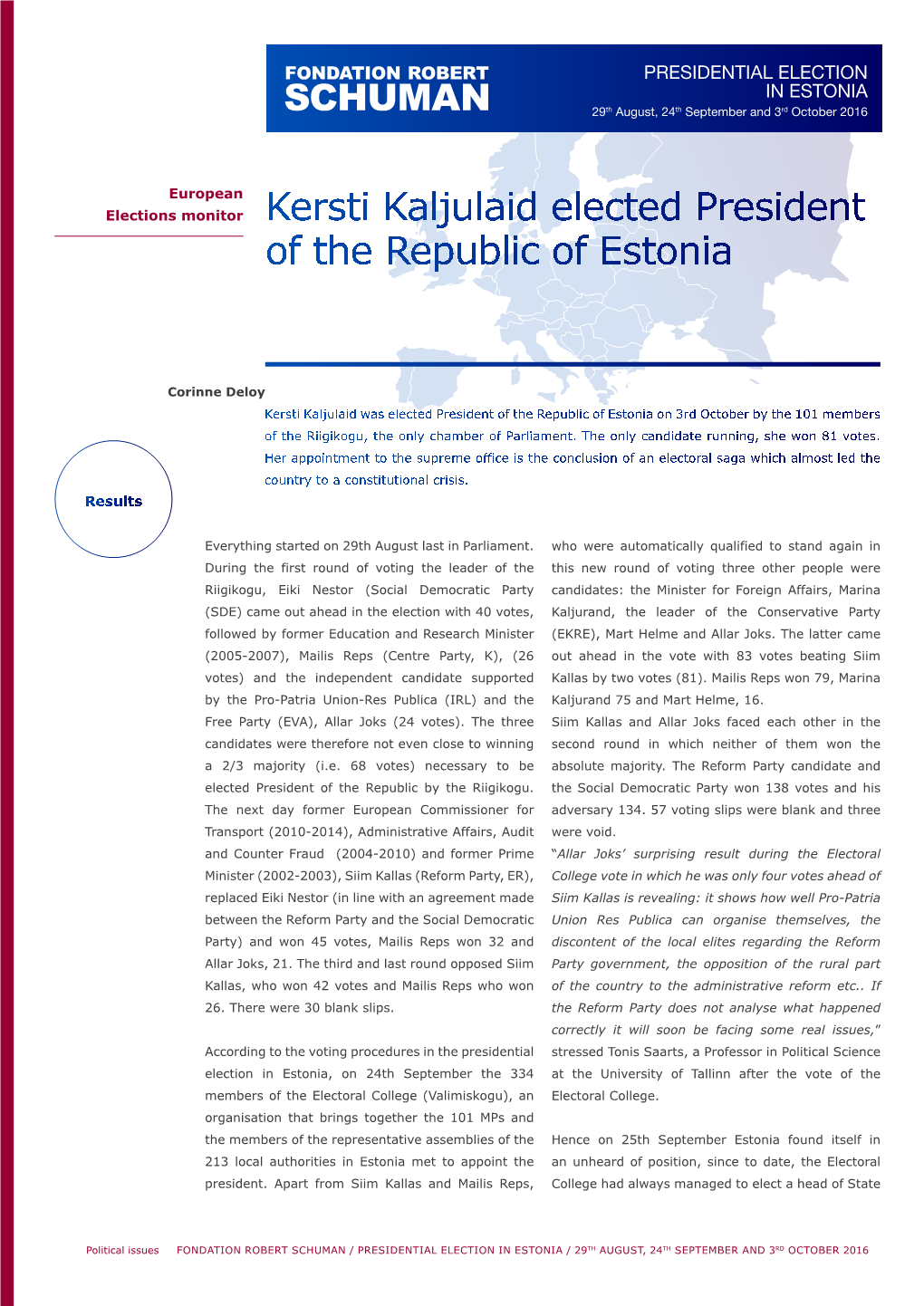 PRESIDENTIAL ELECTION in ESTONIA 29Th August, 24Th September and 3Rd October 2016
