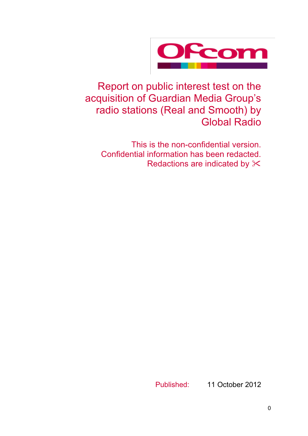 Report on Public Interest Test on the Acquisition of Guardian Media Group's Radio Stations (Real and Smooth) by Global Radio