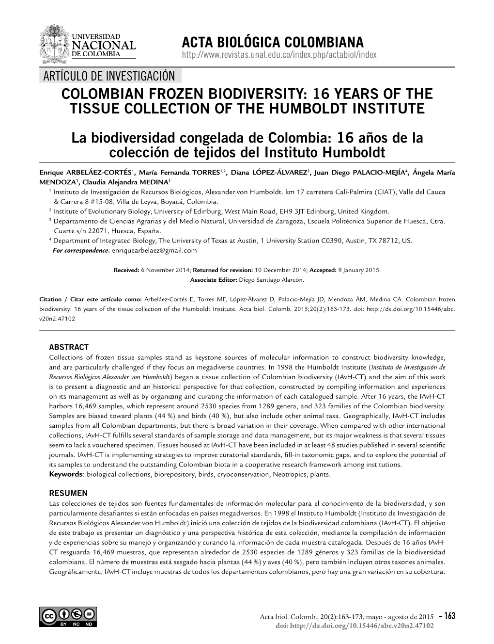 ACTA BIOLÓGICA COLOMBIANA COLOMBIAN FROZEN BIODIVERSITY: 16 YEARS of the TISSUE COLLECTION of the HUMBOLDT INSTITUTE La Biodive