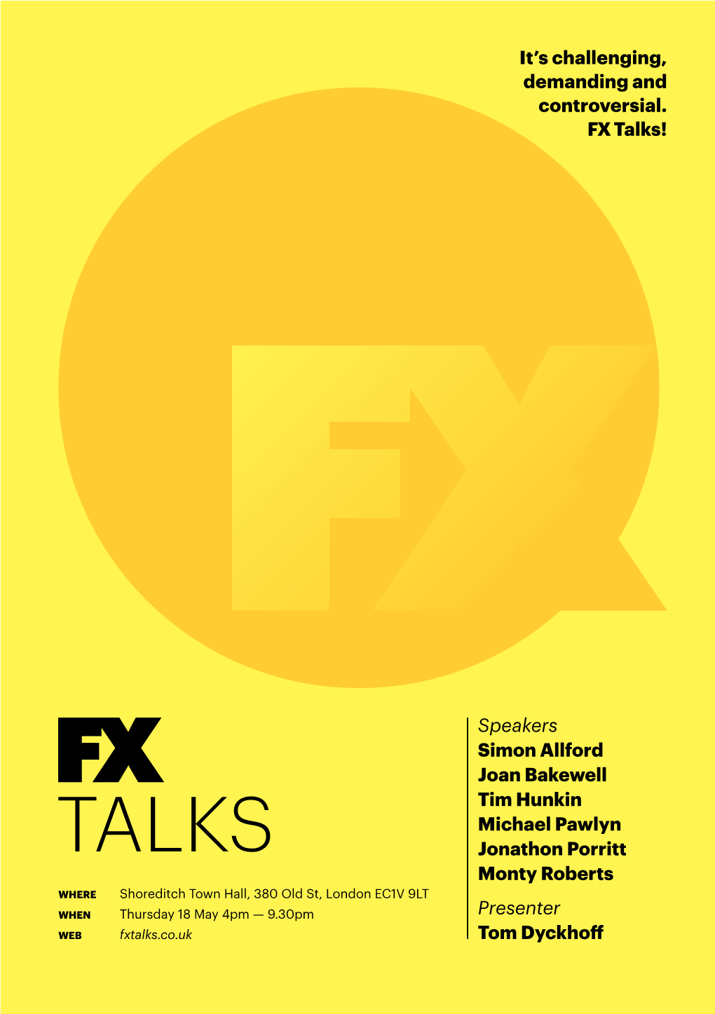 It's Challenging, Demanding and Controversial. FX Talks! Speakers