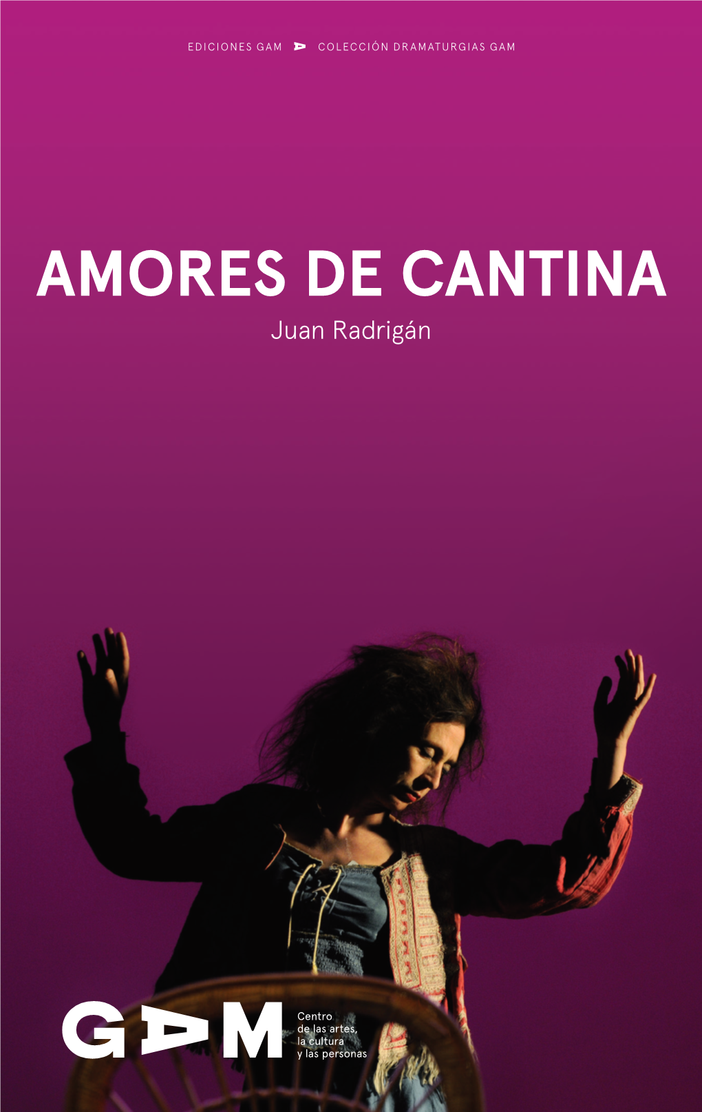 AMORES DE CANTINA Juan Radrigán