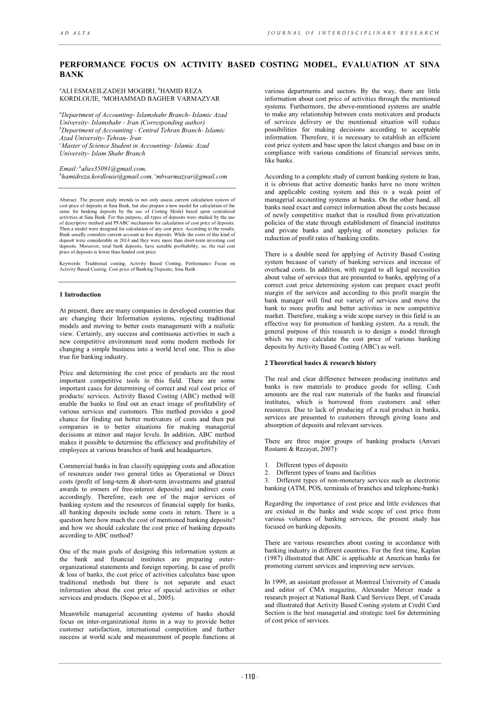 PERFORMANCE FOCUS on ACTIVITY BASED COSTING MODEL, EVALUATION at SINA BANK Aali ESMAEILZADEH MOGHRI, Bhamid REZA Various Departments and Sectors