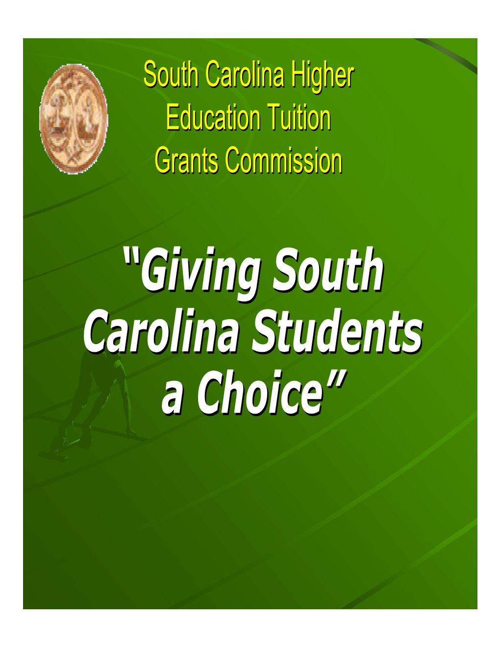 “Giving South Carolina Students a Choice”