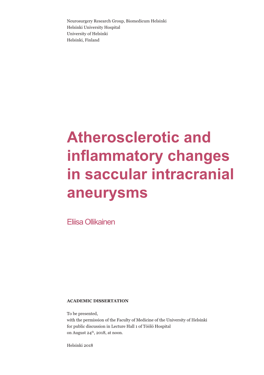 Atherosclerotic and Inflammatory Changes in Saccular Intracranial Aneurysms