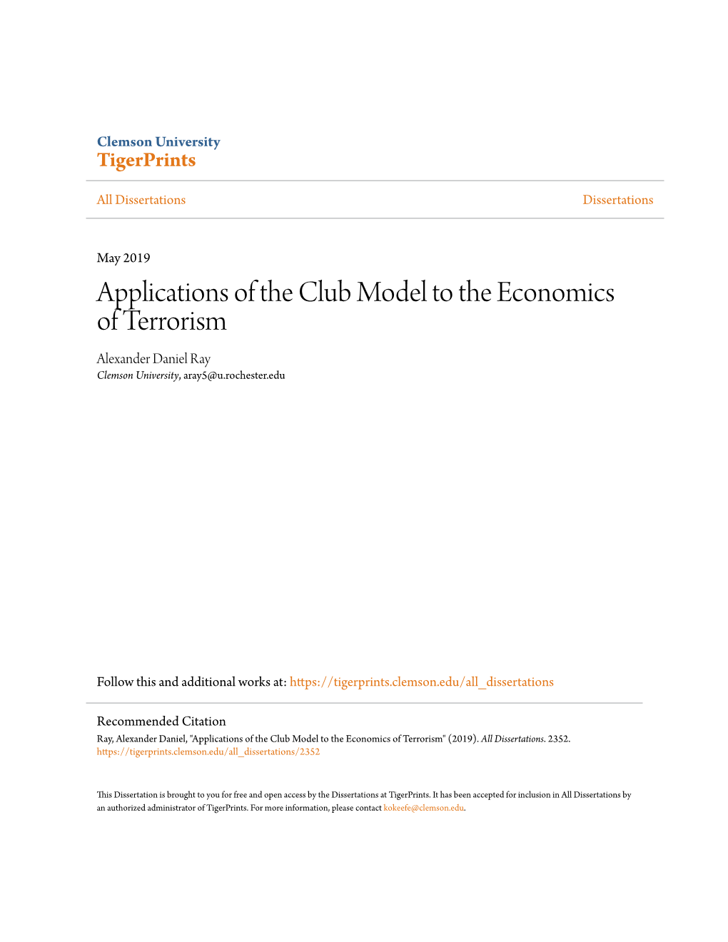 Applications of the Club Model to the Economics of Terrorism Alexander Daniel Ray Clemson University, Aray5@U.Rochester.Edu