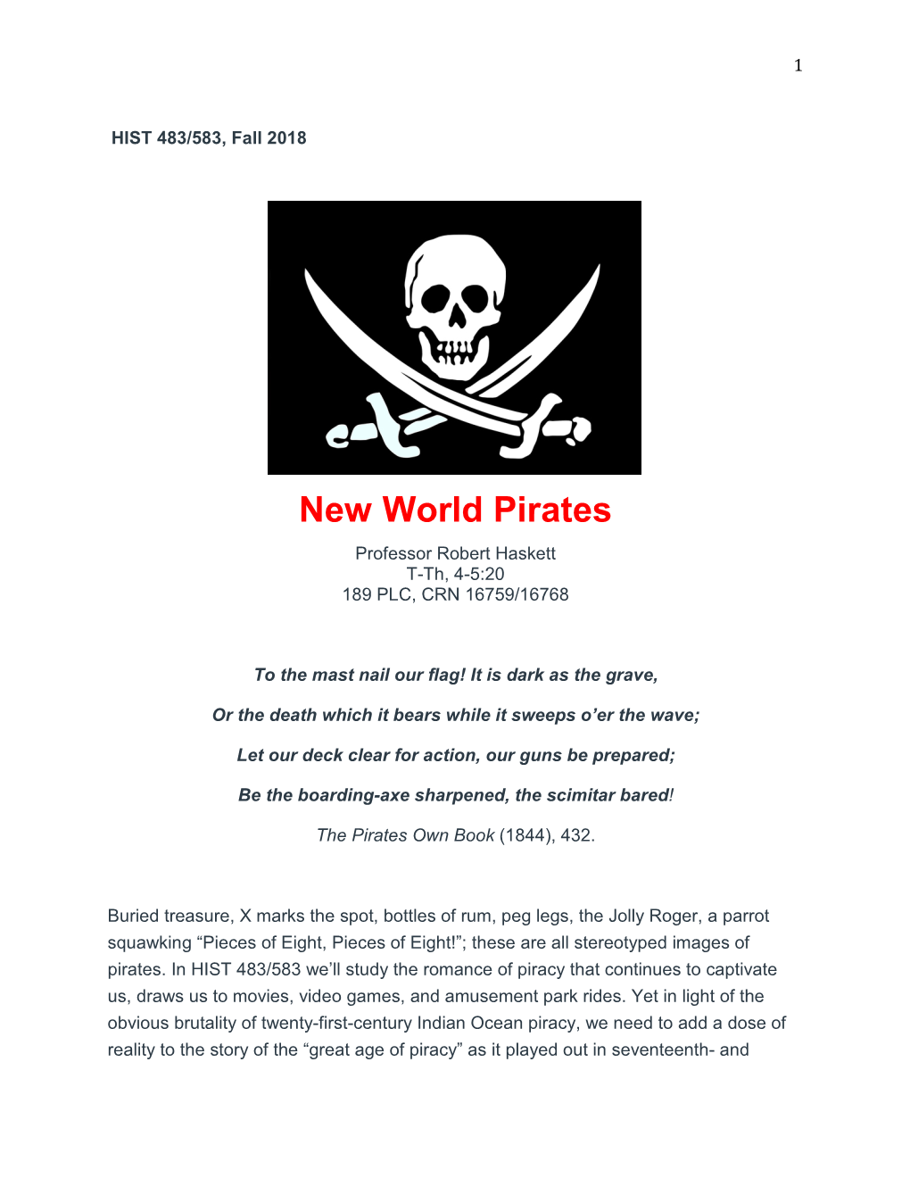 New World Pirates Professor Robert Haskett T-Th, 4-5:20 189 PLC, CRN 16759/16768