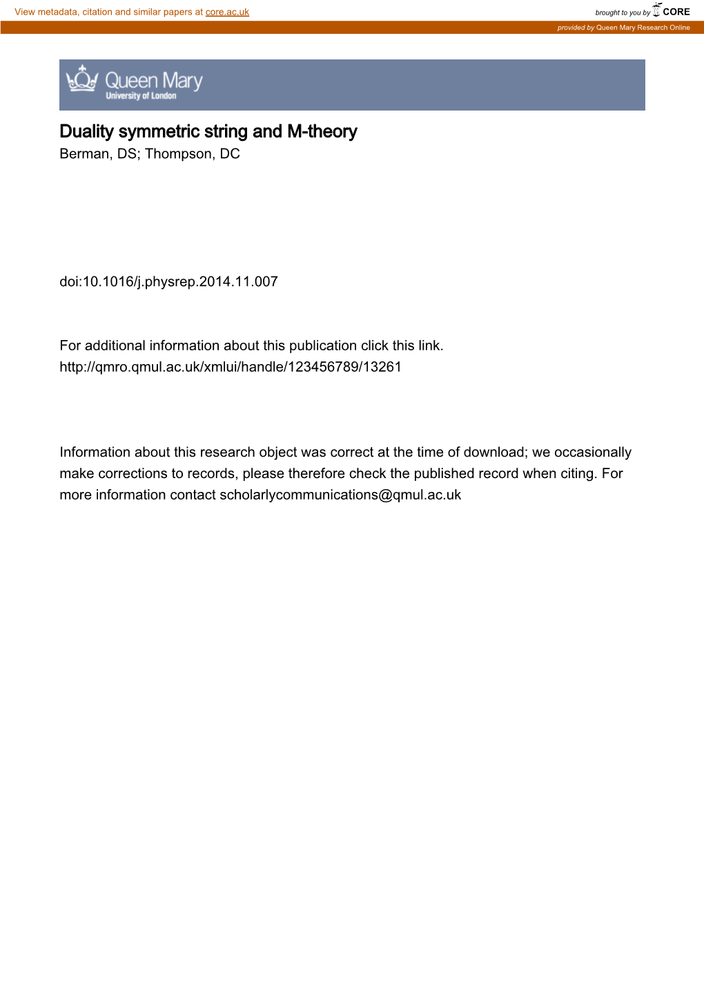 Duality Symmetric String and M-Theory Berman, DS; Thompson, DC