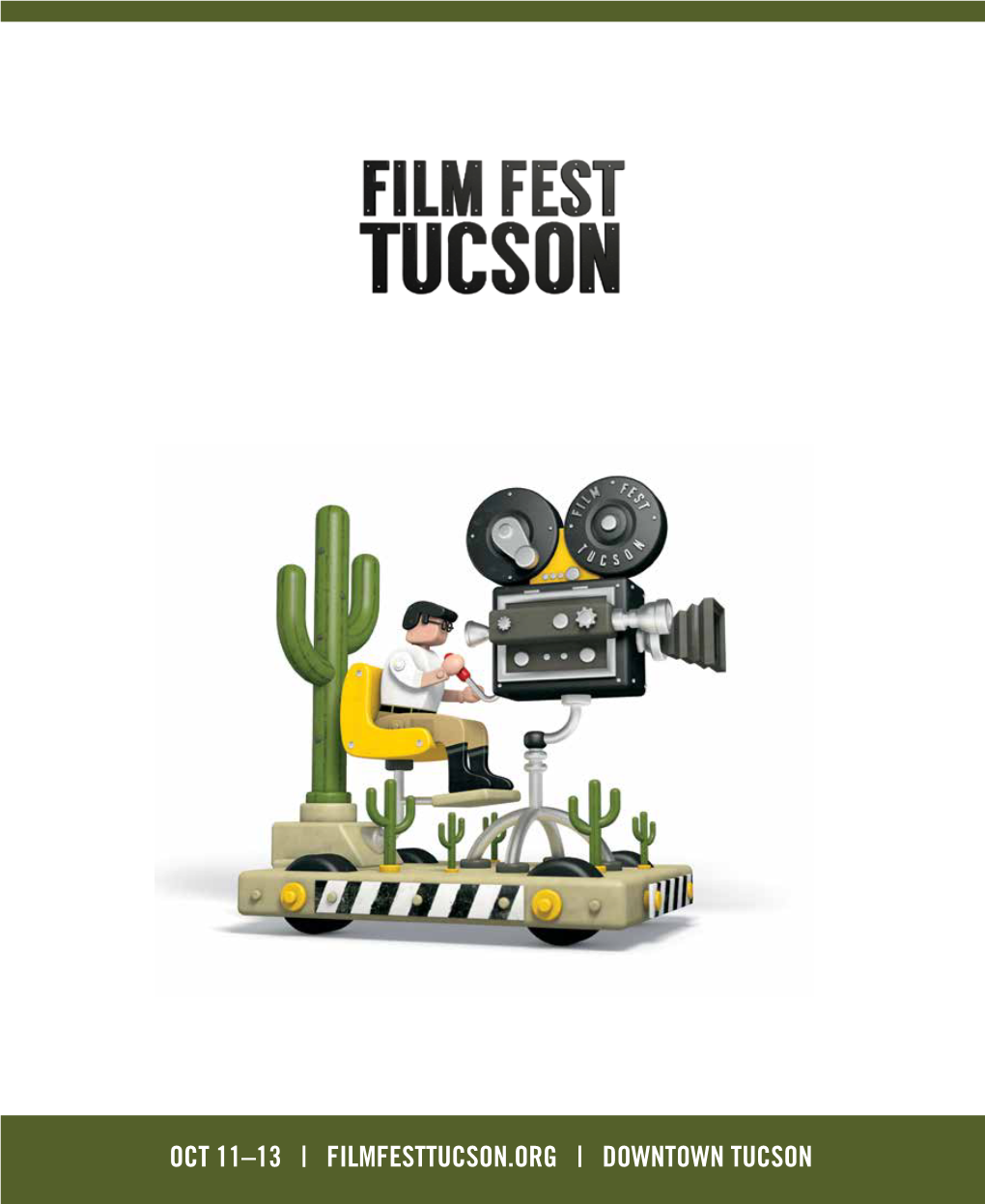 OCT 11–13 | FILMFESTTUCSON.ORG | DOWNTOWN TUCSON Sponsors Film Fest Tucson