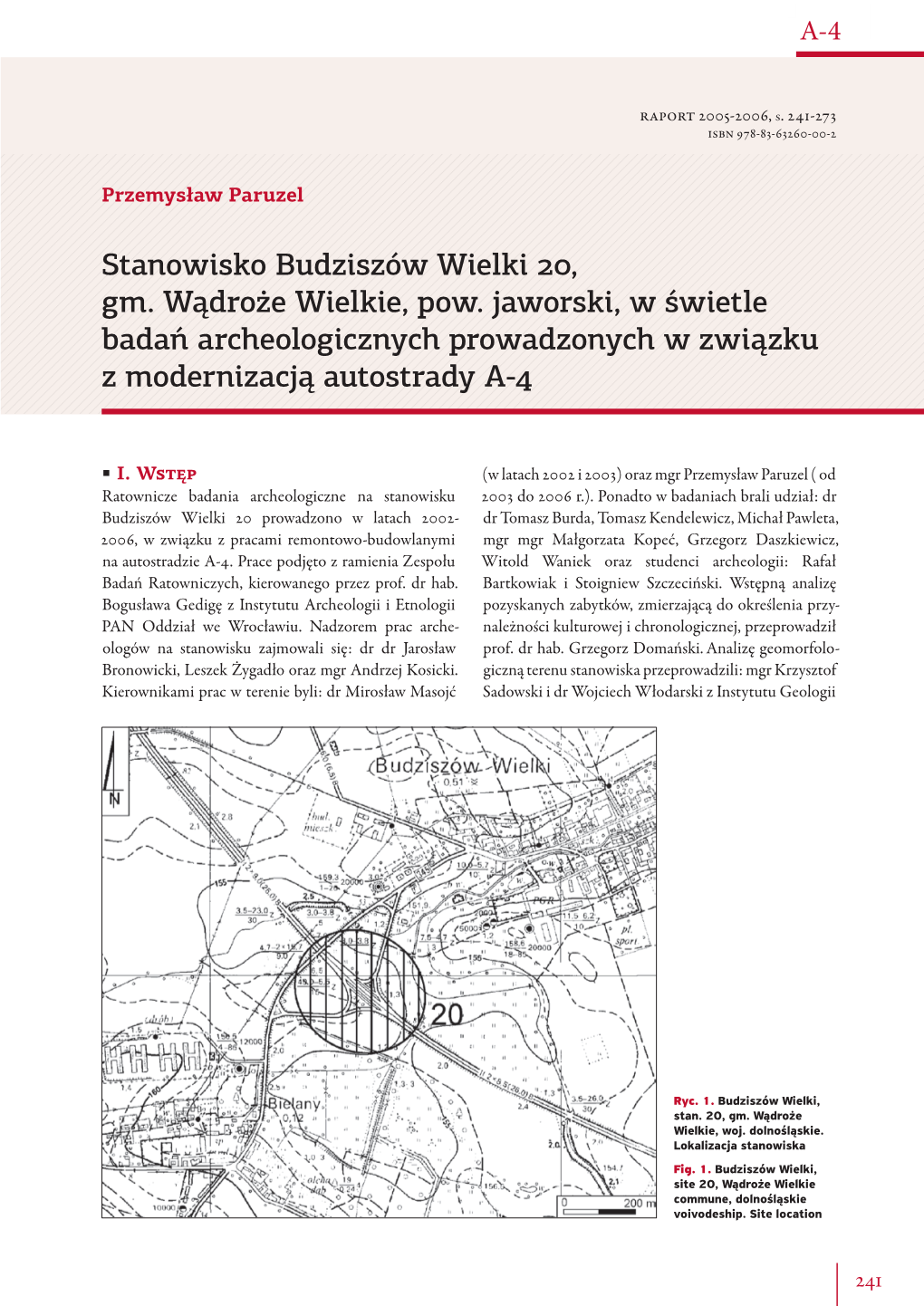 Stanowisko Budziszów Wielki 20, Gm. Wądroże Wielkie, Pow. Jaworski, W Świetle Badań Archeologicznych Prowadzonych W Związku Z Modernizacją Autostrady A-4