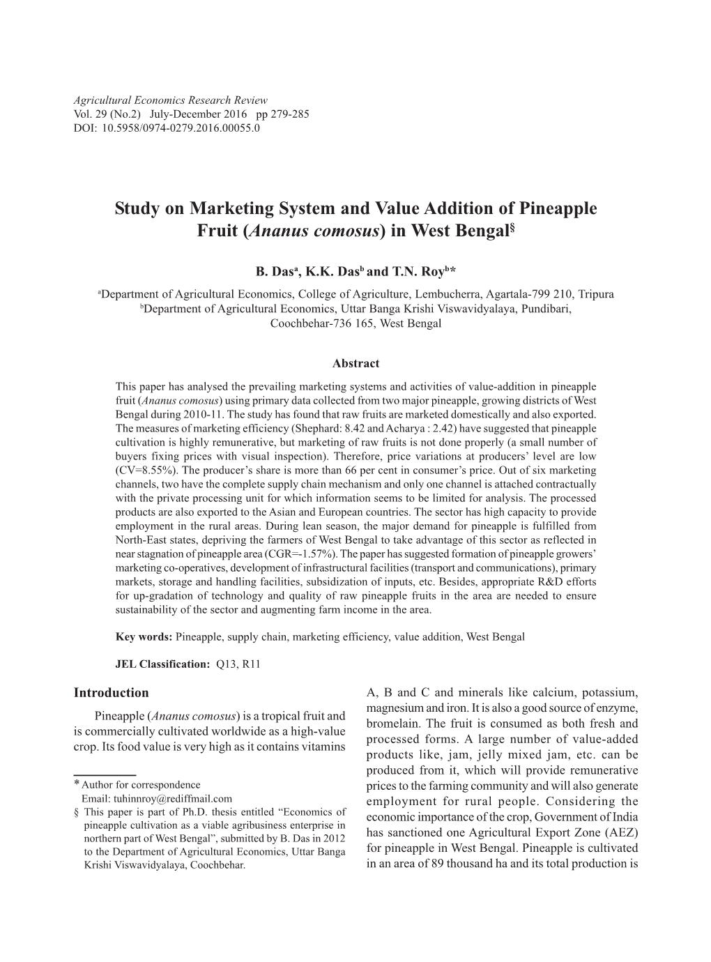 Study on Marketing System and Value Addition of Pineapple Fruit (Ananus Comosus) in West Bengal§