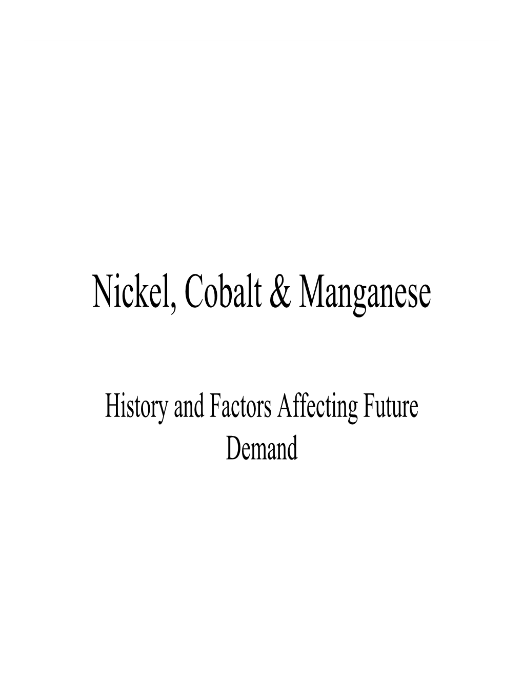 Nickel, Cobalt & Manganese