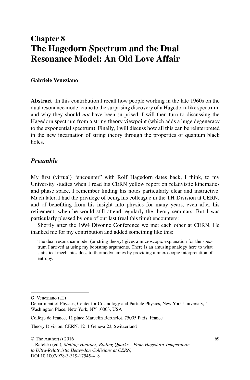 The Hagedorn Spectrum and the Dual Resonance Model: an Old Love Affair