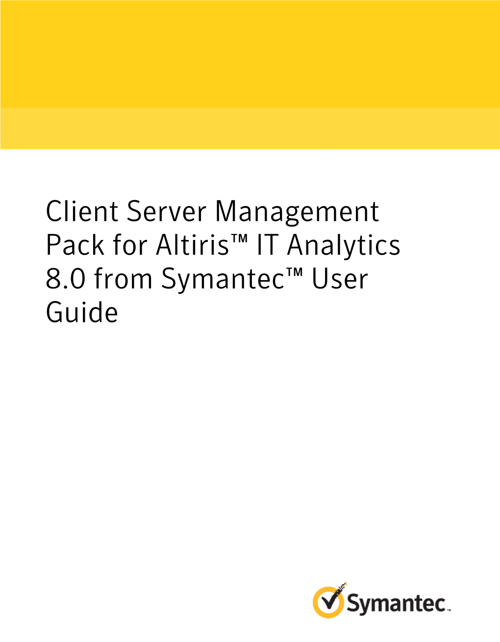 Client Server Management Pack for Altiris™ IT Analytics 8.0 From