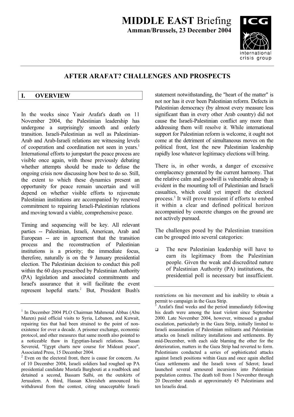 Middle East Briefing, Nr. 16: After Arafat? Challenges and Prospects