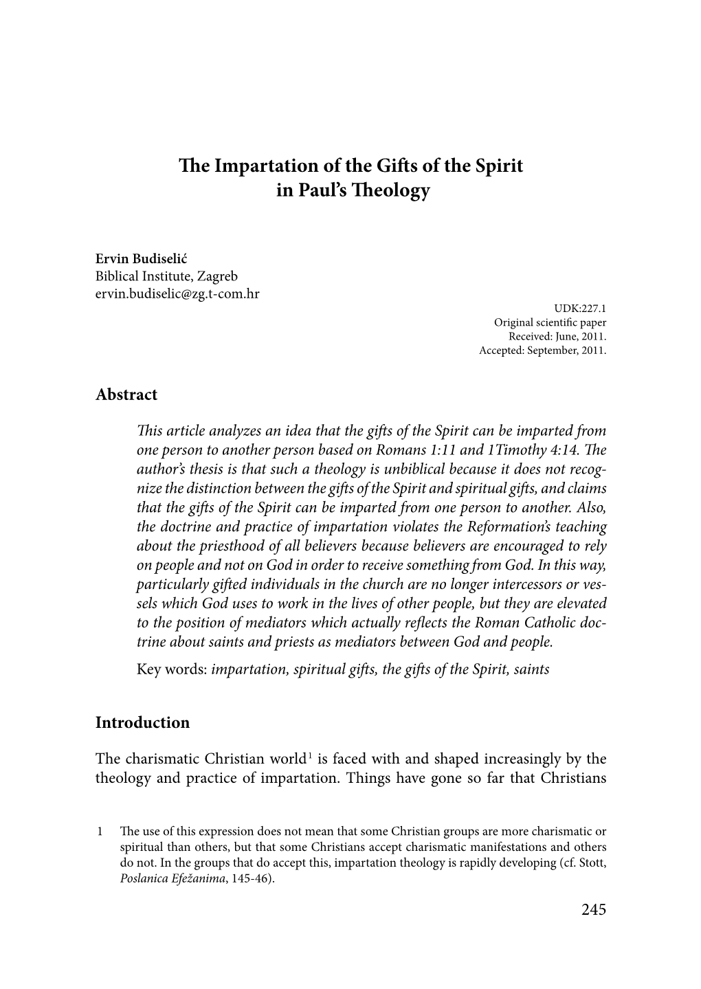 The Impartation of the Gifts of the Spirit in Paul's Theology