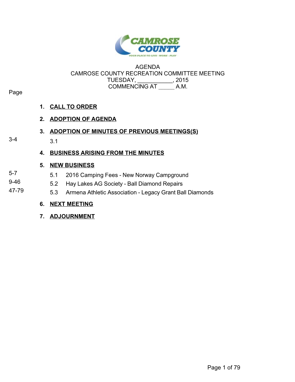 Agenda Camrose County Recreation Committee Meeting Tuesday, ______, 2015 Commencing at _____ A.M