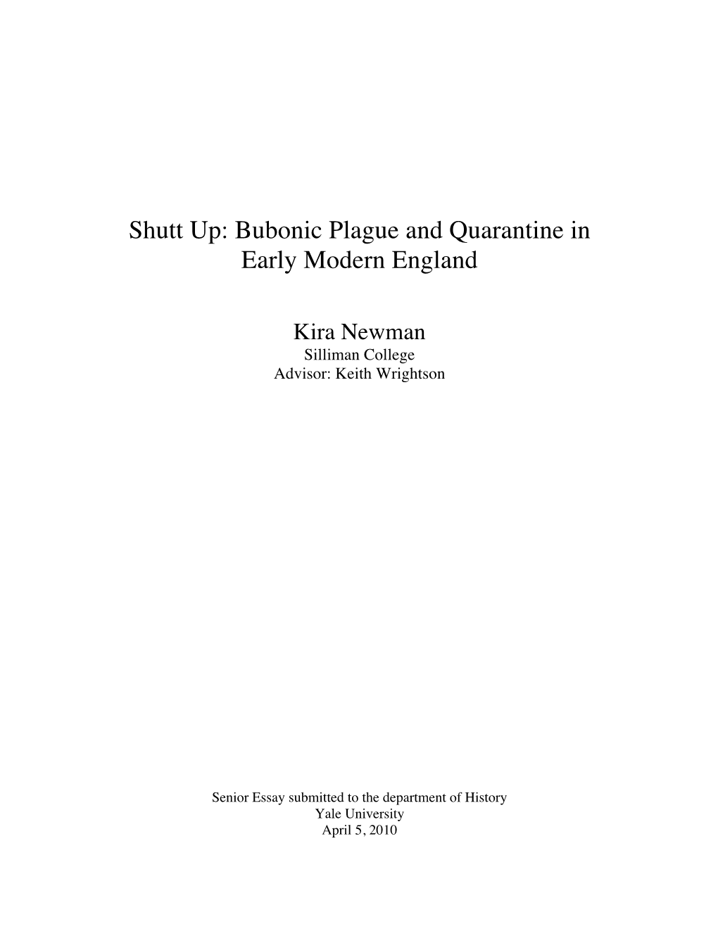 Shutt Up: Bubonic Plague and Quarantine in Early Modern England