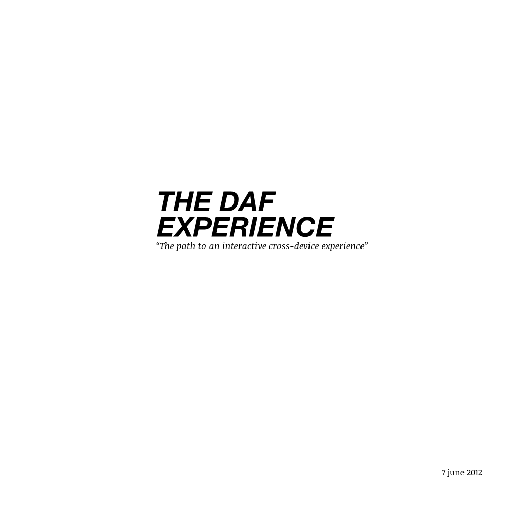 The DAF Experience “The Path to an Interactive Cross-Device Experience”