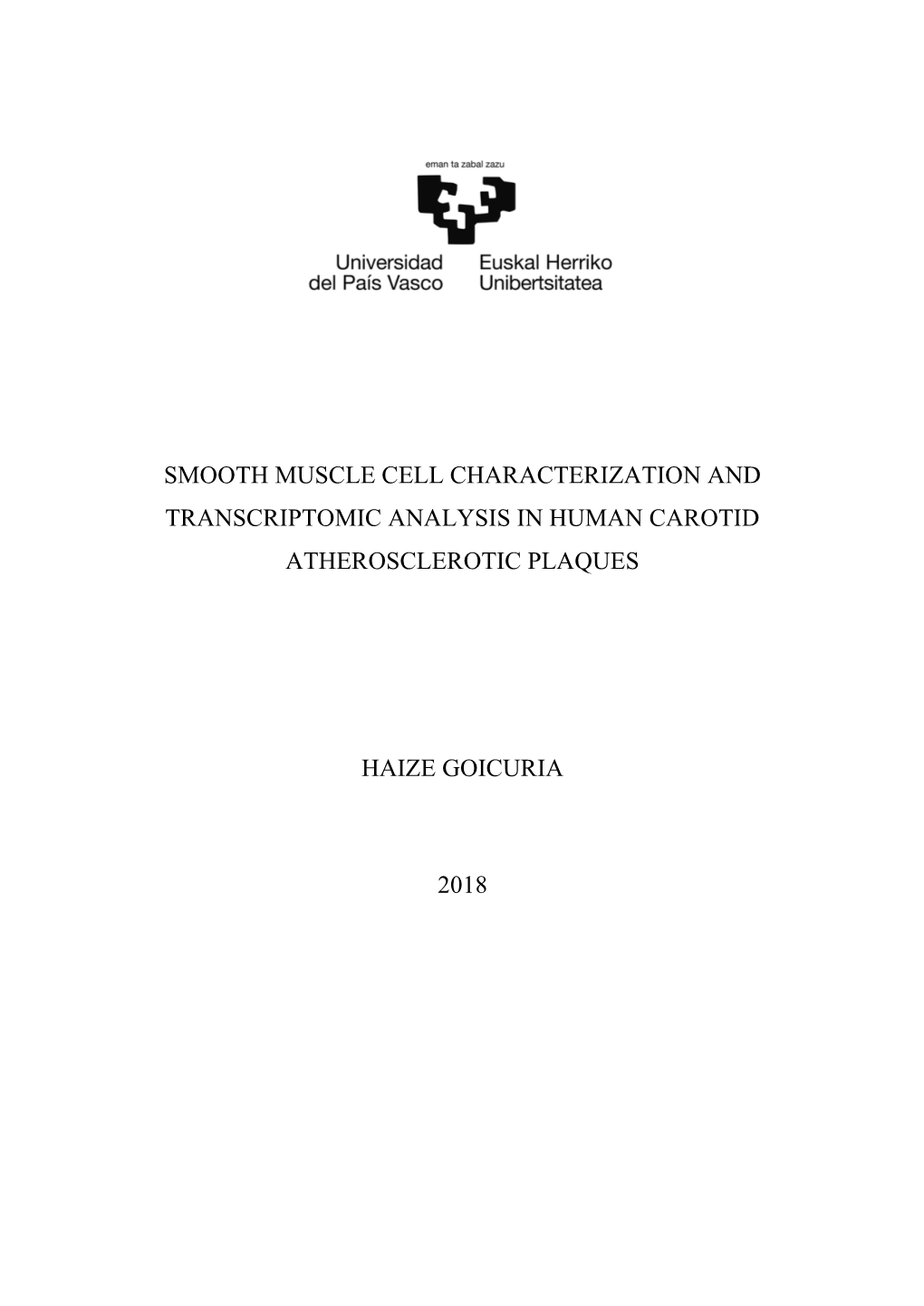 Smooth Muscle Cell Characterization and Transcriptomic Analysis in Human Carotid Atherosclerotic Plaques Haize Goicuria 2018