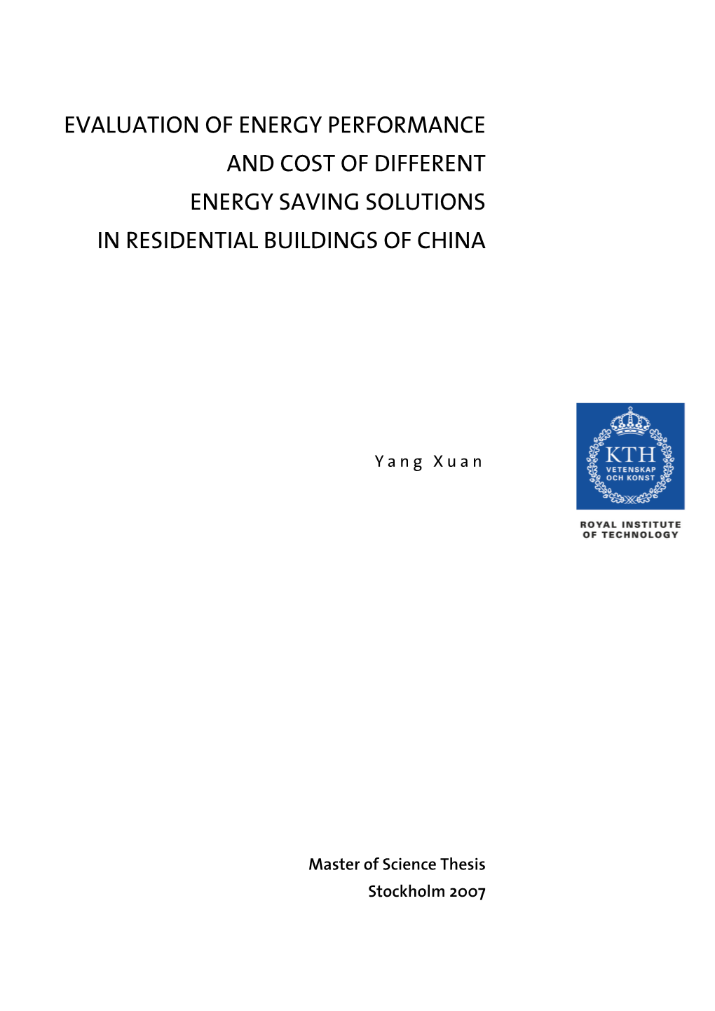 Evaluation of Energy Performance and Cost of Different Energy Saving Solutions in Residential Buildings of China
