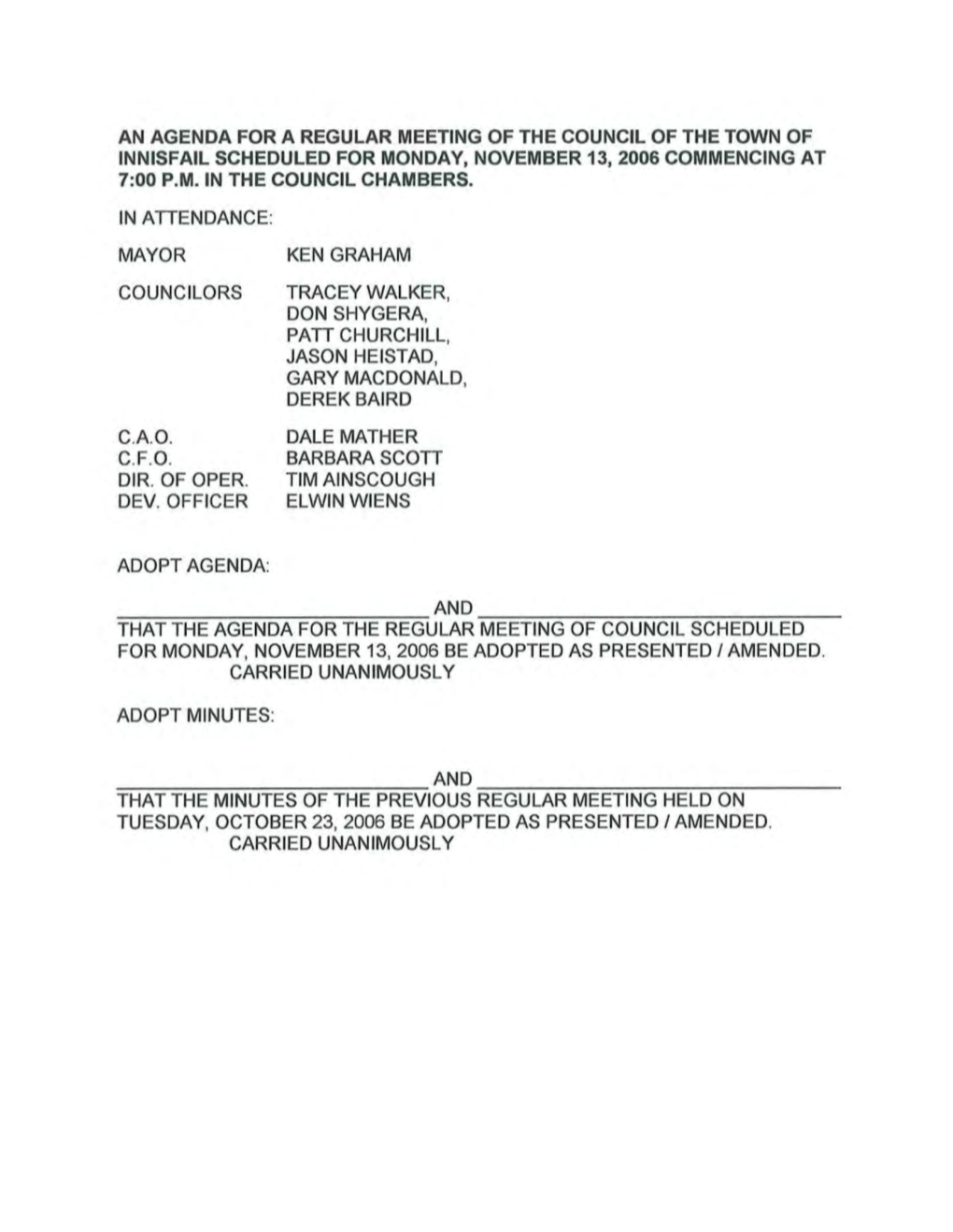 An Agenda for a Regular Meeting of the Council of the Town of Innisfail Scheduled for Monday, November 13,2006 Commencing at 7:00P.M