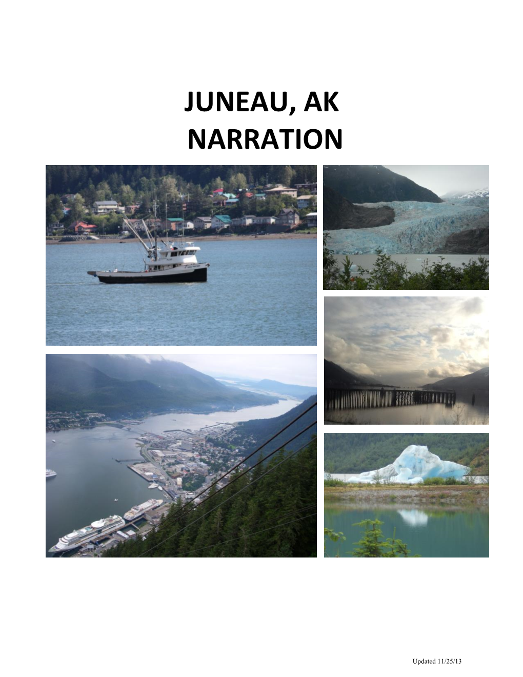 Juneau City & Mendenhall Glacier Tour