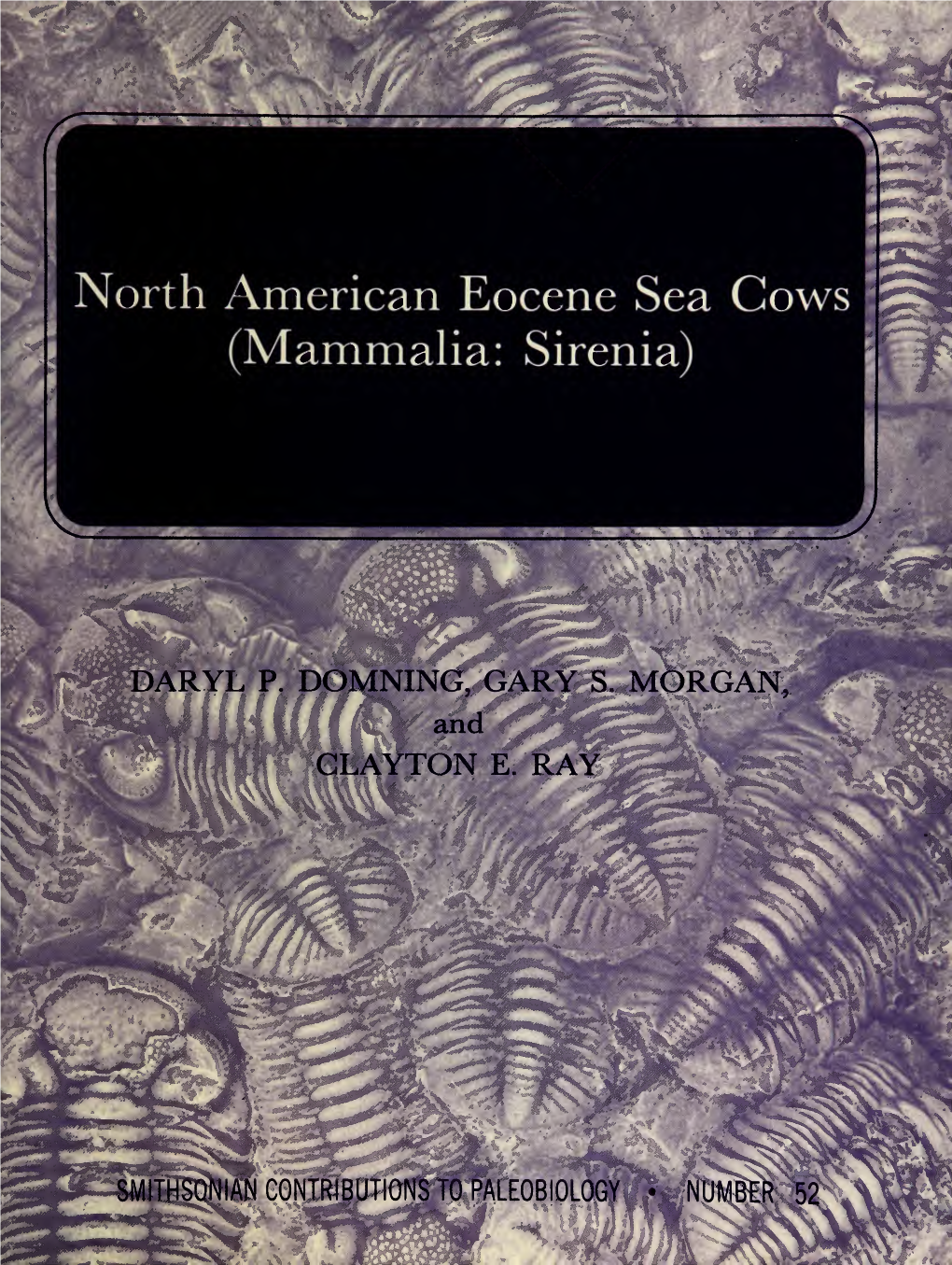 Morth American Eocene Sea Cows (Mammalia: Sirenia)