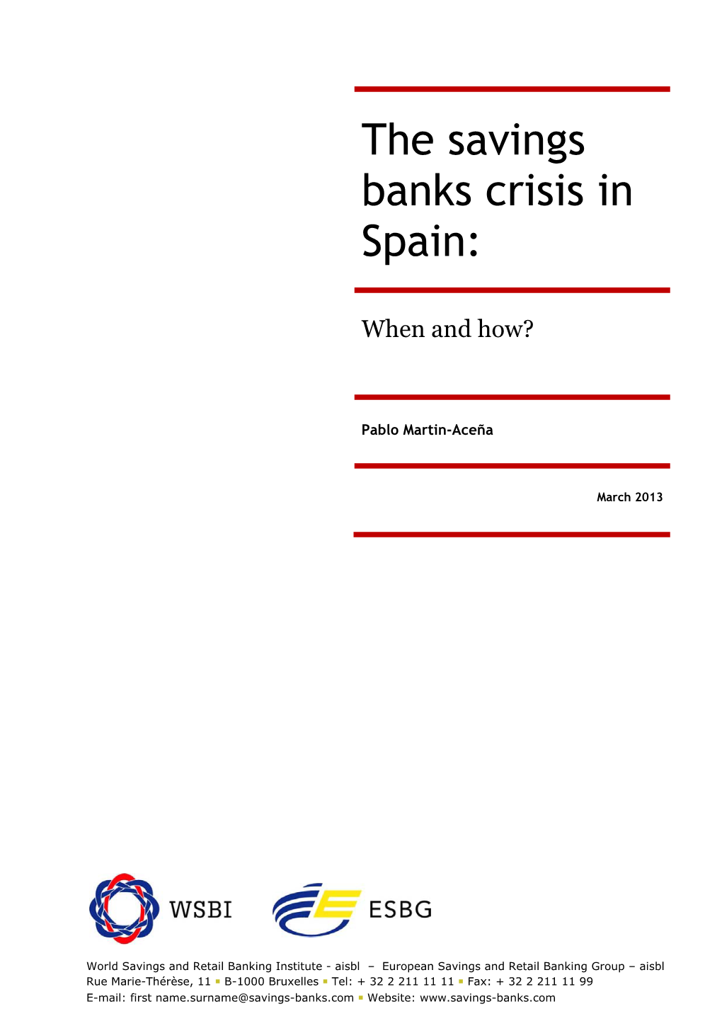 The Savings Banks Crisis in Spain