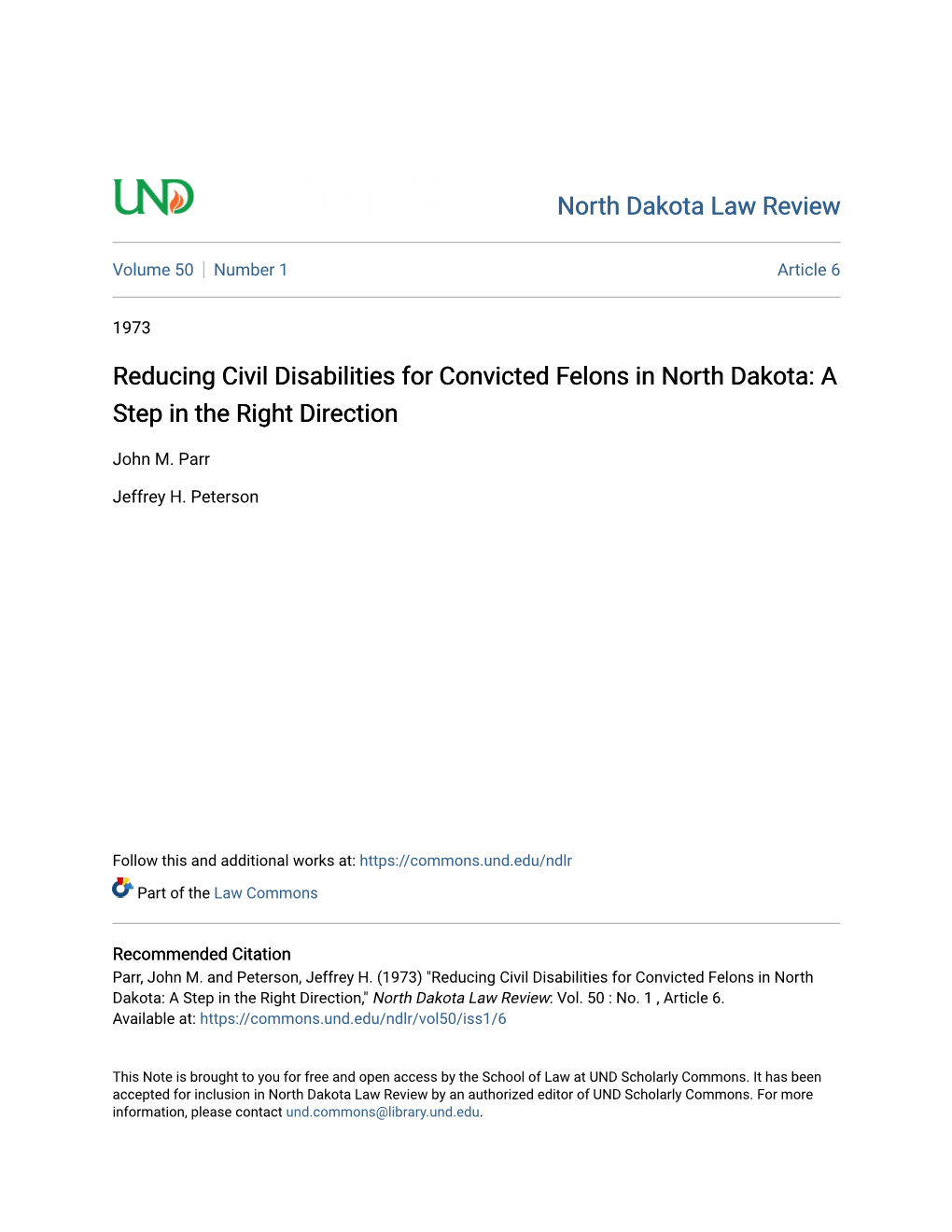 Reducing Civil Disabilities for Convicted Felons in North Dakota: a Step in the Right Direction