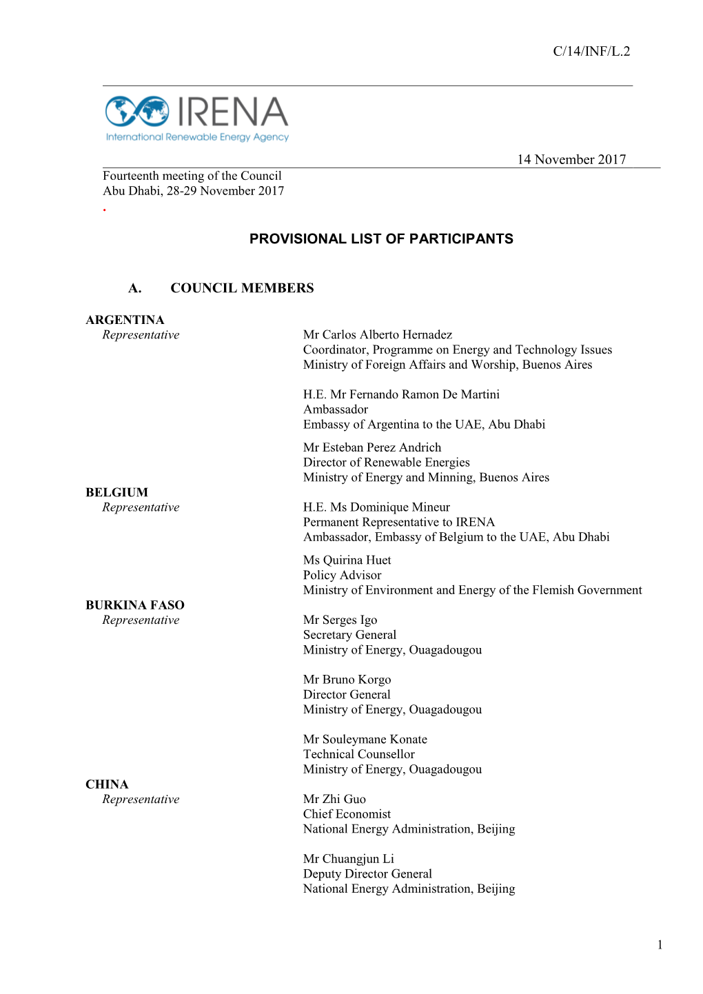 C/14/INF/L.2 14 November 2017 . PROVISIONAL LIST of PARTICIPANTS A. COUNCIL MEMBERS